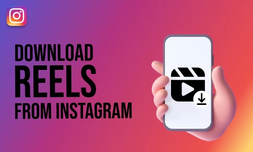 How to Download  Reels from Instagram